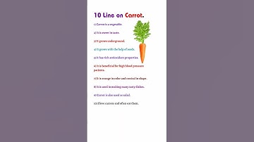 10 Lines On Carrot,10 Lines On Carrot In English,Few Lines On Carrot,Few Lines Essay On Carrot.