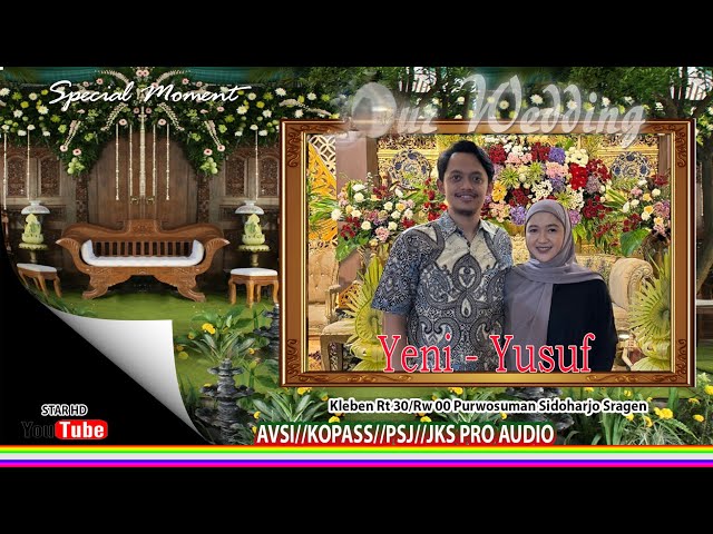 THE WEDDING OF // YENI - YUSUF //KARAWITAN NGUDI LARAS//STAR VIDEO SHOOTING class=