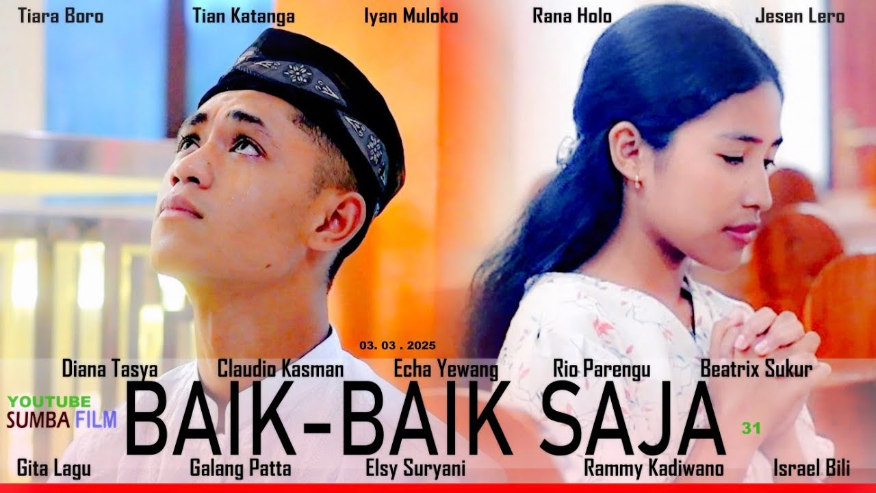 31# FILM NTT : BAIK-BAIK SAJA