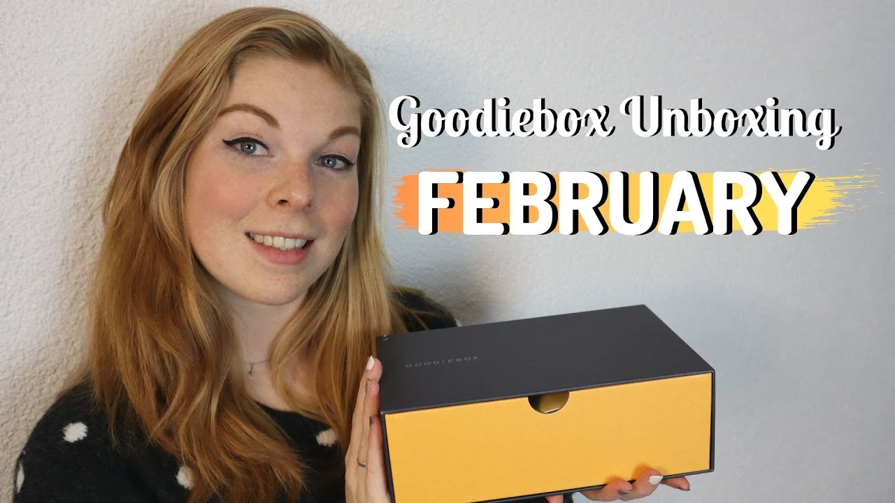 UNBOXING Goodiebox February 2020 [Review]