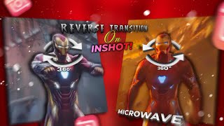 InShot - Reverse transition (Microwave Edit) Tutorial! ✨🔥 #inshot #inshottutorial  screenshot 1