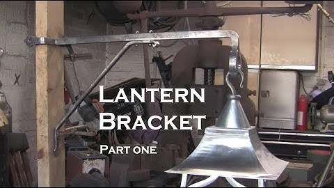 Lantern Bracket part one