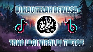 DJ KAU TELAH DEWASA REMIX FULL BASS 2020 | DJ SANTUY