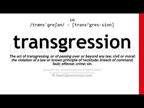Pronunciation of Transgression | Definition of Transgression