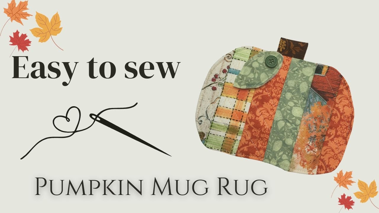 Sew a Budget friendly Pumpkin Mug Rug - First video of the Fall Season Sew Along -Sewing with Scraps