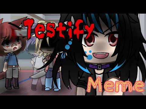 testify-meme-original|-gacha-life|-gift-for-masked-youtubers-and-wolfofthestars