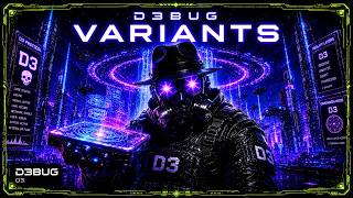 D3BUG - VARIANTS - Official Visual Album Release! | Full Music Video OUT NOW! [4K]