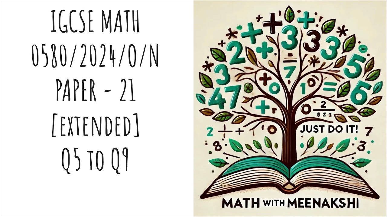 IGCSE MATH | 0580/2024/O/N | PAPER - 21 [EXTENDED] | Q5 to Q9 - YouTube