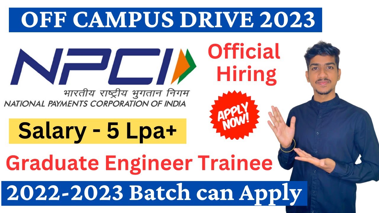NPCI Recruitment 2023 | GET Role | NPCI Off Campus drive 2023 | NPCI Freshers Hiring 2022 2023 Batch