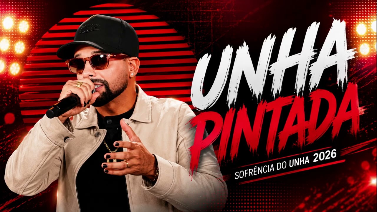 UNHA PINTADA 2026 - CD SOFRÊNCIA DO UNHA PRA PAREDÃO - UNHA PINTADA 2026 NOVO
