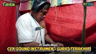 Cek Sound Instrumental - SURAT TERAKHIR BT Audio - NEW DNS Live Bangsal Mojokerto 2025