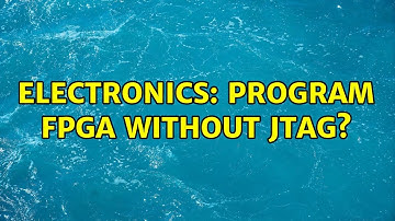 Electronics: Program FPGA without JTAG? (3 Solutions!!)