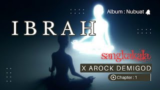 Download Lagu Sangkakala - Ibrah (ft. Arock Demigod) | Album : Nubuat MP3
