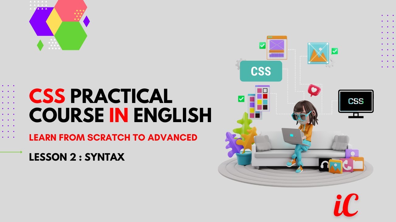 CSS Practical Course in English : Class 2 - Syntax - YouTube