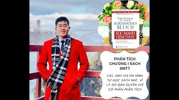 Phân tích sách "SỨC MẠNH TIỀM THỨC" - Chương 1: Kho báu bên trong bạn