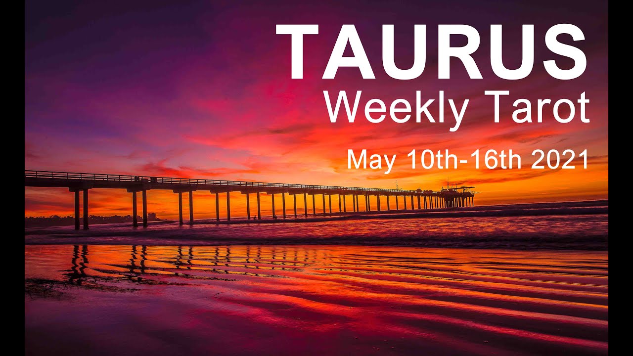 TAURUS WEEKLY TAROT READING "TIME TO LET IT GO TAURUS" May 10th-16th 2021 Truth Well Told Tarot