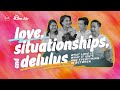 Love situationships and delulus  ccf on air podcast