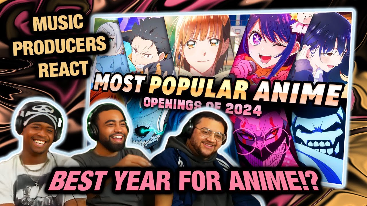BEST YEAR FOR ANIME MUSIC PRODUCERS React To The TOP 50 Most Popular most-popular-anime-openings-2010-2020-youtube
