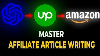 ChatGPT and Amazon Affiliate: ? SEO Article Writing for Upwork and Affiliate Websites ? 2023 Guide ?