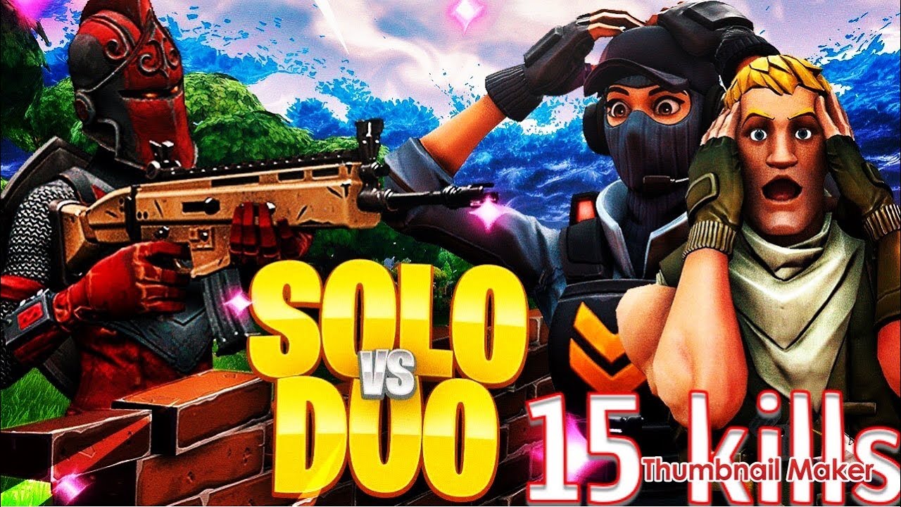15 Kills Solo Vs Duo Fortnite Mobile Youtube