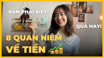 Vỡ òa với 8 Quan niệm chuẩn về tiền | Nga Tích Cực