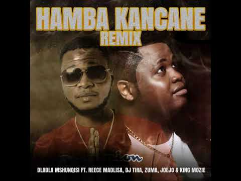 King Mozie -Dladla Mshunqisi - Hamba Kancane Remix Ft. Reece Madlisa ...