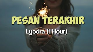 (1 Hour) Lyodra - Pesan Terakhir #1hourlyodrapesanterakhir