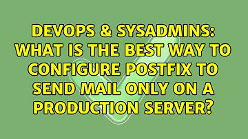 What is the best way to configure Postfix to send mail only on a production server?
