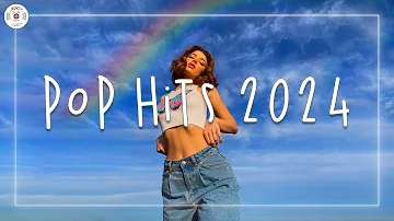 Pop hits 2024 🍧 Tiktok viral songs 2024 ~ Big on the internet