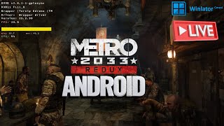 Metro 2033 Redux on Android Offline using Winlator CMOD v13.1.1 on Poco F5