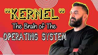 KERNEL | Brain Of The Operating System | How KARNEL Works? | NS Facts Info
