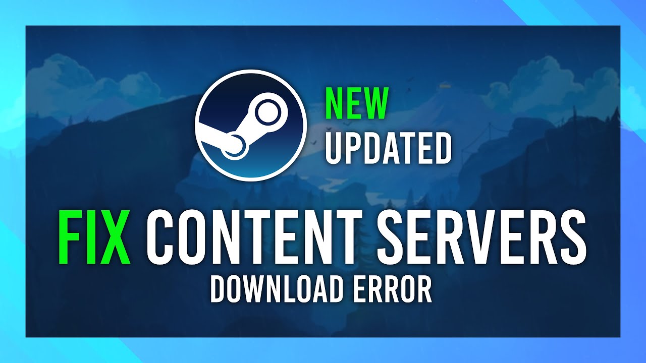 How to Fix Steam Downloads that Keep Stopping [6 Methods]