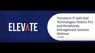 Transform IT with Dell Technologies Holistic PCs and Peripherals Management Solution