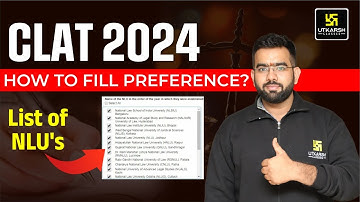 CLAT 2024 Preference List | How to fill Preference List for CLAT 2024 | Complete Details By Amey Sir