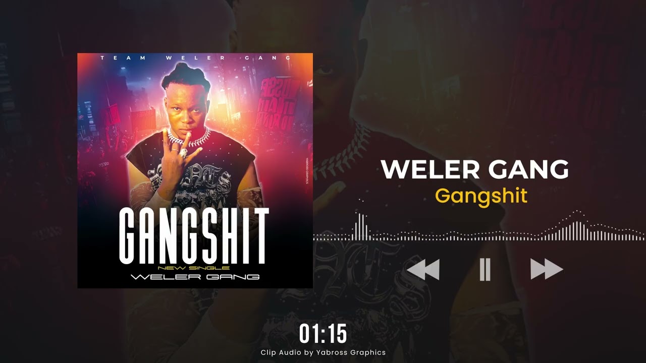 WELER GANG - GANGSHIT 