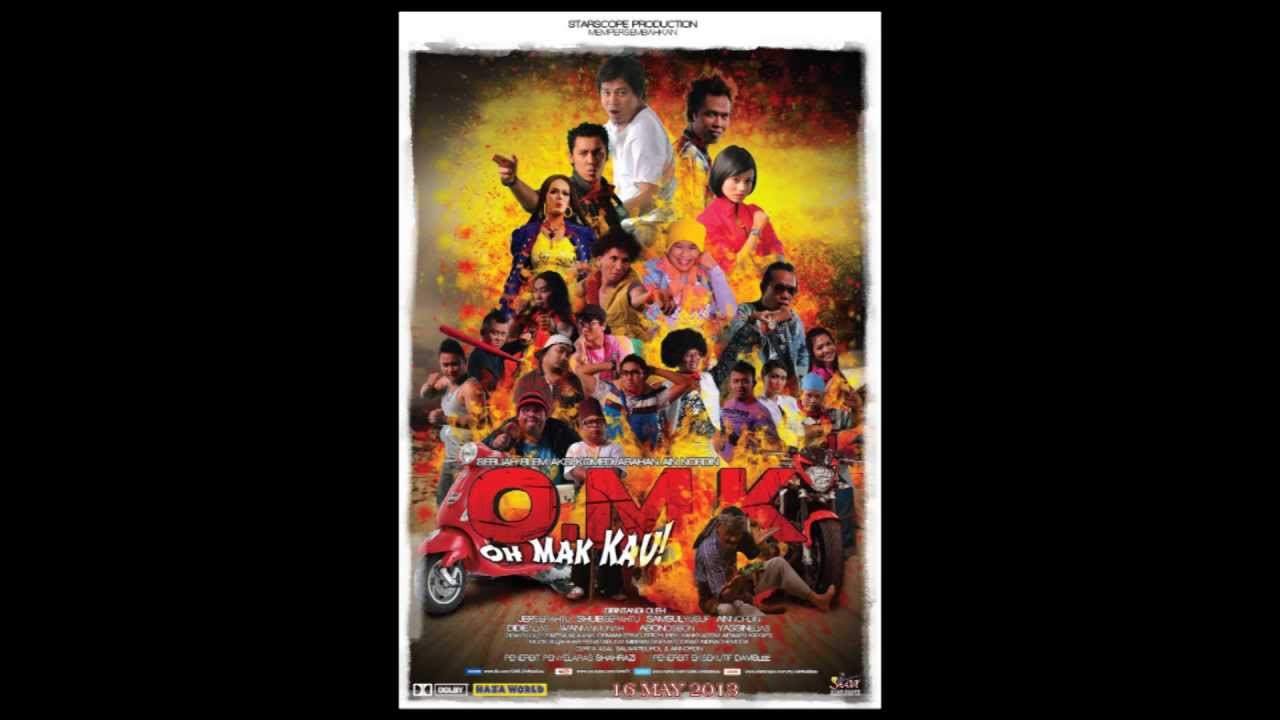 OH MAK KAU LAGU TEMA FILEM OH MAK KAU (OST O.M.K.) YouTube Music
