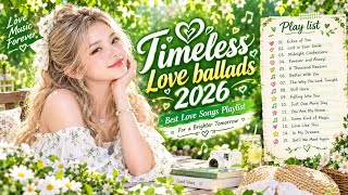 🌸 Romantic Love Ballads 2026 💖 Best Emotional Love Songs Playlist for Relaxing, Studying & Peaceful 