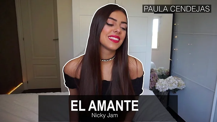 EL AMANTE (Piano cover) - NICKY JAM | Paula Cendejas