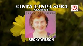 POP SUNDA 'BECKY WILSON' - CINTA TANPA SORA  //   //.