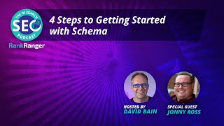Four Steps to Getting Started with Schema with Jonny Ross