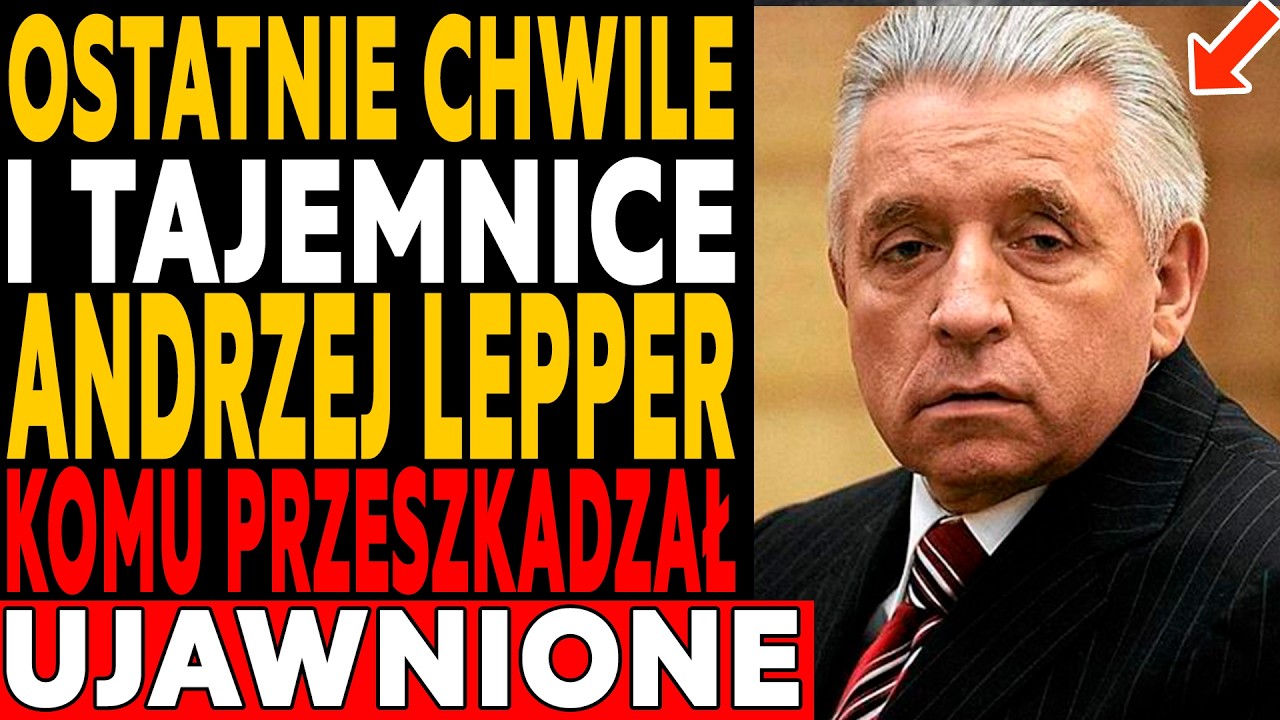 Andrzej Lepper: ostatnie chwile, w które Polska nie uwierzyła.. Co wiedział o szczytach władzy?