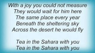 Download Lagu 18765 Police - Tea In The Sahara Lyrics MP3