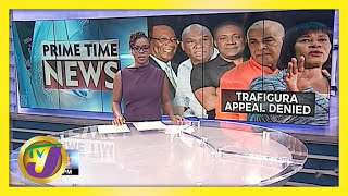 Jamaica's Peoples' National Party Loses Trafigura Appeal | TVJ News