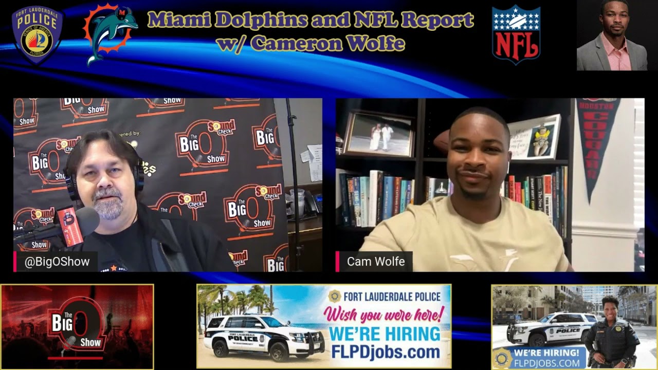 The Fort Lauderdale Police Department Miami Dolphins and NFL Report w/ Cameron Wolfe 02 15 2022