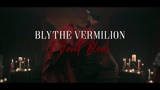 Blythe Vermilion - I Don’t Bleed #blood #pain #awakening