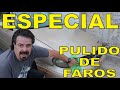 Videotip: Les muestro como pulí un faro del Malibu