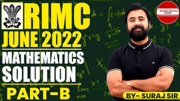 RIMC JUNE 2022 | MATH PAPER SOLUTION | PART B(II) | LIVE 🔴| FOR RIMC ASPIRANTS #RIMC #DOA #BETHENEXT