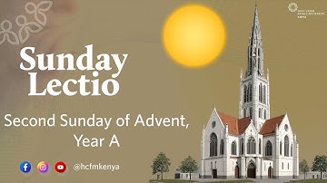 SUNDAY LECTIO | Second Sunday of Advent, Year A