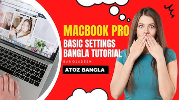 How to use a Macbook Pro or Macbook Air or max in Bangla || MacOS bangla tutorial || Glowartlab