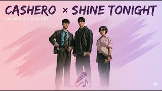 Cashero × Shine Tonight | New Korean Mix English Songs 2025 | Cashero K-Drama OST